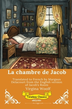La chambre de Jacob French Version of Jacob's Room (French Edition)