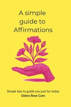 Paperback A Simple Guide to Affirmations (A simple collection of Angel Prayers) Book