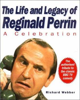 Hardcover The Life and Legacy of Reginald Perrin: A Celebration Book