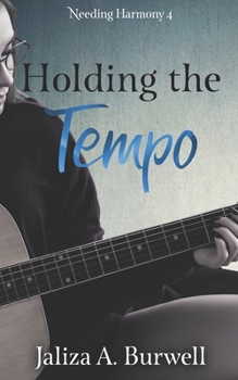 Holding the Tempo (Needing Harmony)