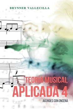 Paperback Teoría musical aplicada 4: Acordes con oncena [Spanish] Book