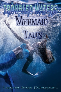 Paperback Troubled Waters: Mermaid Tales Book