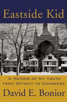 Hardcover Eastside Kid: A Memoir of My Youth, from Detroit to Congress Book