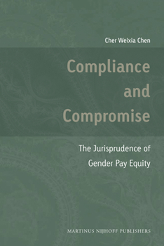 Paperback Compliance and Compromise: The Jurisprudence of Gender Pay Equity Book