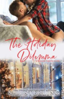 The Holiday Dilemma - Book #2 of the Willow Valley