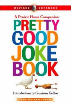 A Prairie Home Companion Pretty Good Joke Book - Book  of the Pretty Good Jokes