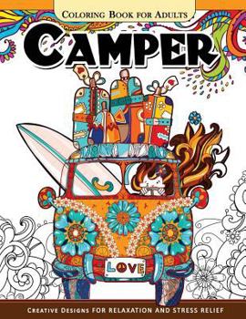 Paperback Camper Coloring Book for Adults: Let Color me the camping ! Van, Forest and Flower Design Book