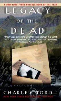 Legacy Of The Dead - Book #4 of the Inspector Ian Rutledge