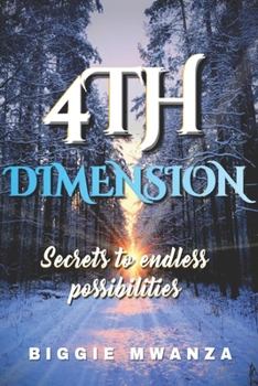 Paperback 4th Dimension: Secrets to endless possibilities Book
