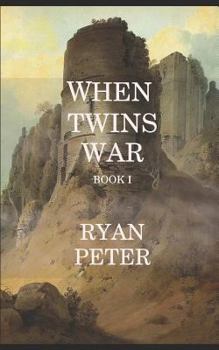 When Twins War (The First Prelude to the Rise of the Kings)