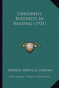 Paperback Children's Interests In Reading (1921) Book