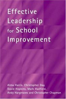 Paperback Effective Leadership for School Improvement Book