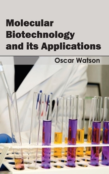 Hardcover Molecular Biotechnology and Its Applications Book