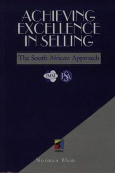 Paperback Achieving Excellence in Selling: The South African Approach Book