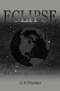 Paperback Eclipse: A Charlie Reinhart Novel Book