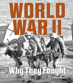 Hardcover World War II: Why They Fought Book