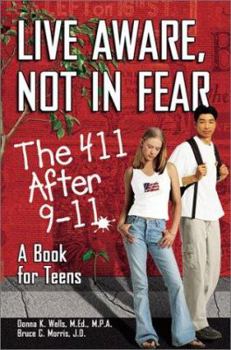 Paperback Live Aware, Not in Fear: The 411 After 9-11, a Book for Teens Book