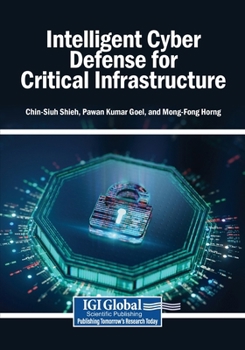 Paperback Intelligent Cyber Defense for Critical Infrastructure Book