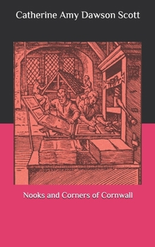 Nooks and Corners of Cornwall