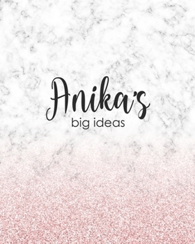 Paperback Anika's Big Ideas: Personalized Notebook - 8x10 Lined Women's Journal Book