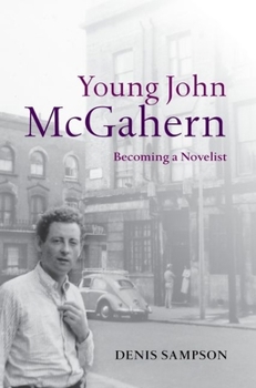 Paperback Young John McGahern: Becoming a Novelist Book