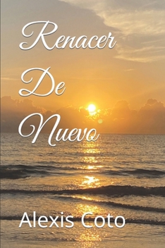 Paperback Renacer De Nuevo [Spanish] Book