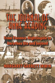 Paperback The Journal of Anne Reading: From Florence Nightingale to Dorothea Dix and Beyond Book