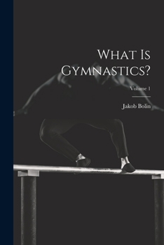 Paperback What Is Gymnastics?; Volume 1 Book