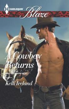 A Cowboy Returns - Book #1 of the Wild Western Heat