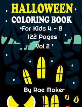 Paperback Halloween Coloring Book for Kids 4 - 8 122 Pages Vol 2 Book