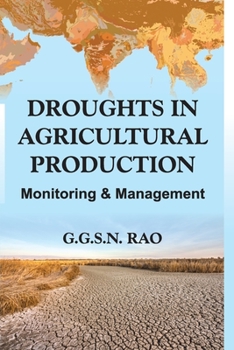 Paperback Droughts in Agricultural Production: Monitoring And Management Book