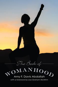 Paperback The Book of Womanhood Book