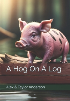 Paperback A Hog On A Log Book
