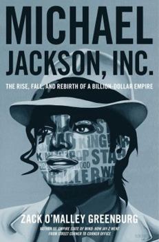 Hardcover Michael Jackson, Inc.: The Rise, Fall, and Rebirth of a Billion-Dollar Empire Book