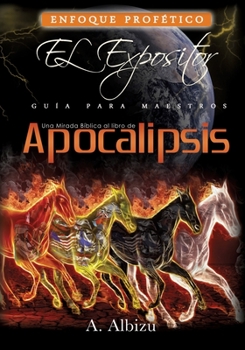 Paperback Una Mirada Biblica al libro de Apocalipsis [Spanish] Book