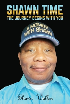Paperback Shawn Time: The journey begins with you Book
