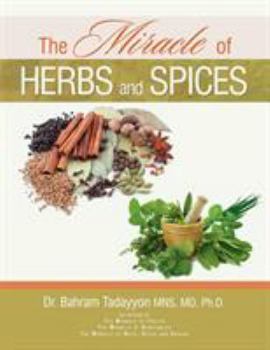 Paperback The Miracle of Herbs and Spices Book