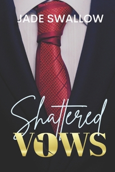 Shattered Vows: A steamy billionaire second chance romance novel with pregnancy