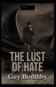 Paperback The Lust of Hate Illustrated Book