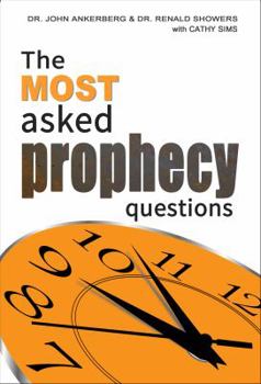 Unknown Binding The Most Asked Prophecy Questions Book