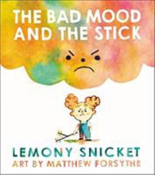Hardcover The Bad Mood and the Stick Book