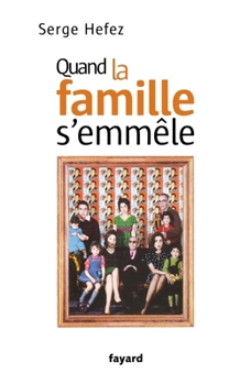 Paperback Quand la famille s'emmêle [French] Book