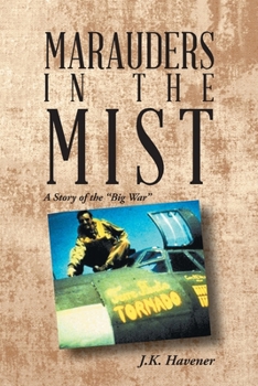 Paperback Marauders in the Mist: A Story of the "Big War" Book