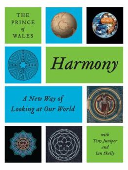 Harmony: A New Way of Looking at Our World