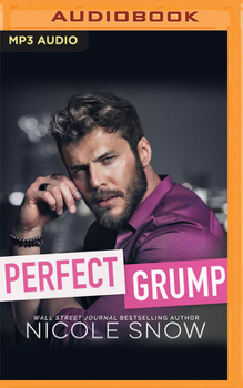 Perfect Grump - Book #3 of the Bad Chicago Bosses