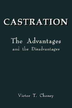 Paperback Castration: The Advantages and the Disadvantages Book