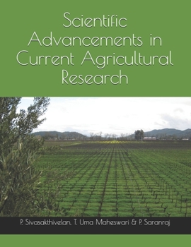 Paperback Scientific Advancements in Current Agricultural Research Book