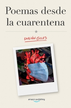 Paperback Poemas desde la cuarentena [Spanish] Book