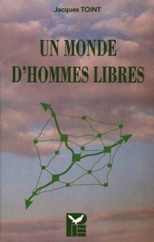 Paperback Un Monde d'Hommes Libres [French] Book