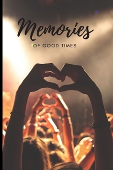 Memories of good times: Lined Notebook Journal, 120 pages, A5 sized